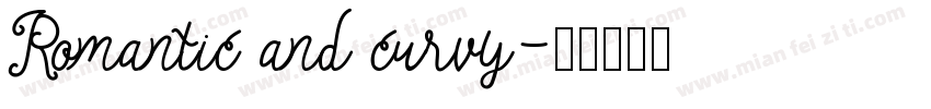 Romantic and curvy字体转换